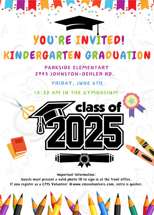  Kindergarten  Graduation  - June 6 @ 10:30 AM 